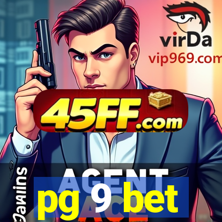 pg 9 bet